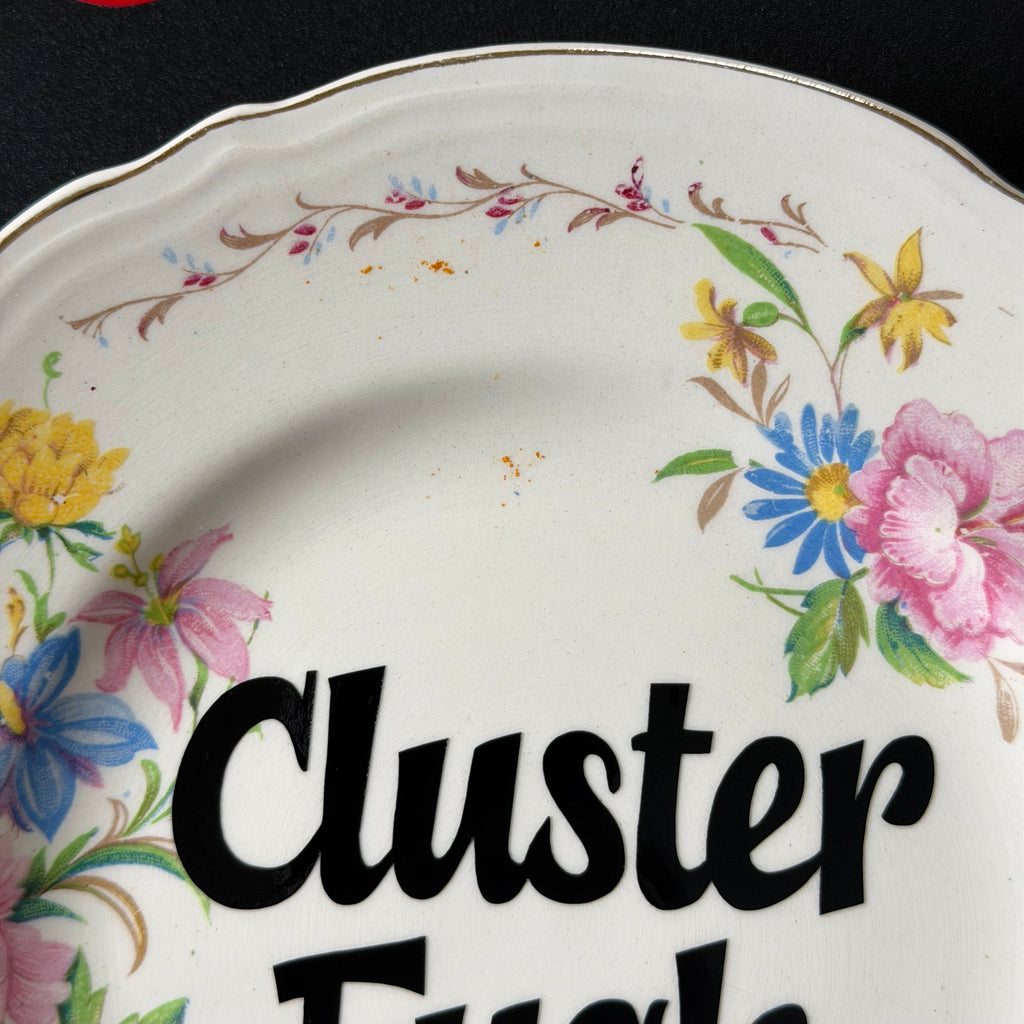 Cluster Fuck, Vintage Upcycled Ceramic Floral Plate, Sweary Gift