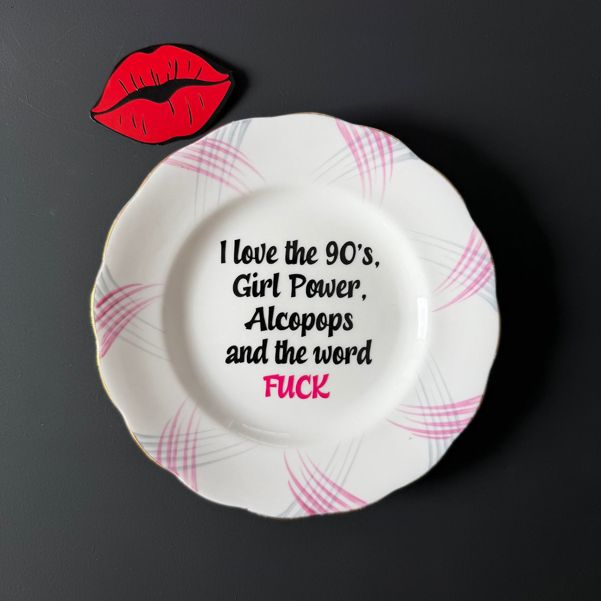 I Love the 90's Girl Power, Alcopops & the Word Fuck, Vintage Royal Standard Bone China Plate