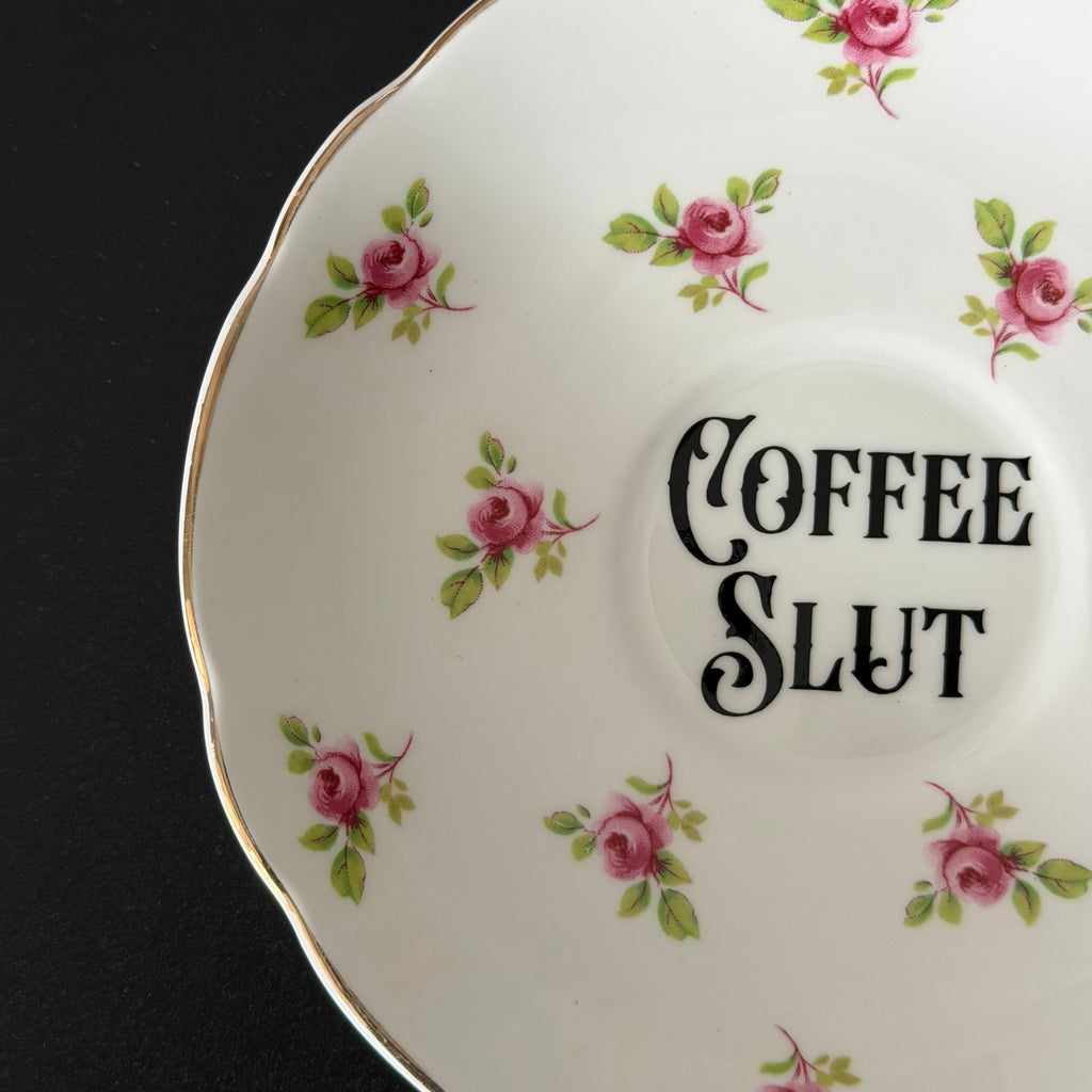 Vintage Argyle Bone China Saucer, Coffee Slut in Black Vinyl, Cheeky Floral Saucer