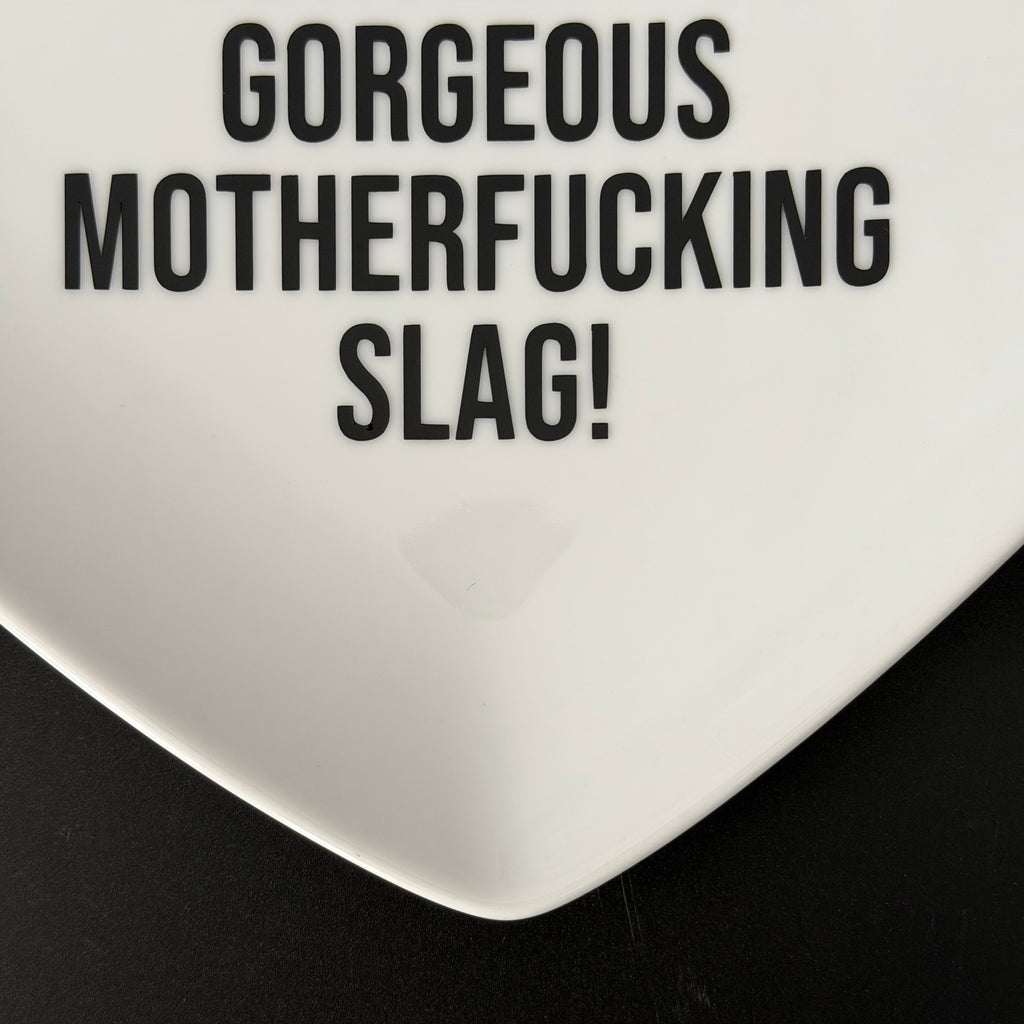 Love Yourself You Gorgeous Motherfucking Slag, Bold Quote Heart Plate, Sassy Home Decor