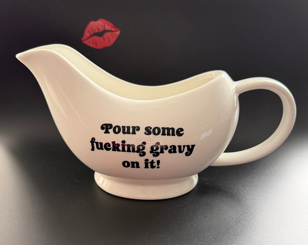 Pour Some Fucking Gravy On It Gravy Jug, Funny Porcelain Gravy Boat, Sassy Kitchen Decor Gift