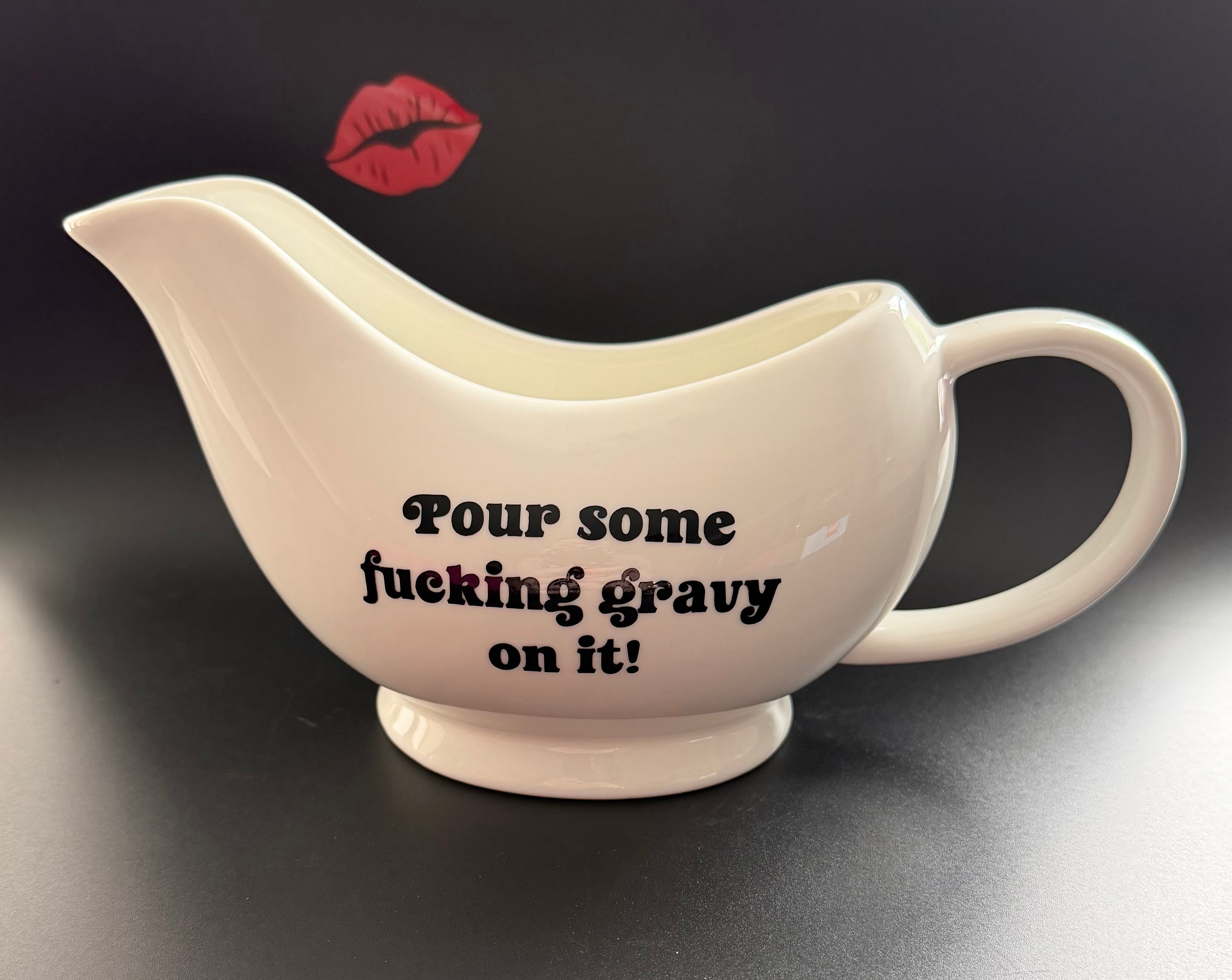 Pour Some Fucking Gravy On It Gravy Jug, Funny Porcelain Gravy Boat, Sassy Kitchen Decor Gift
