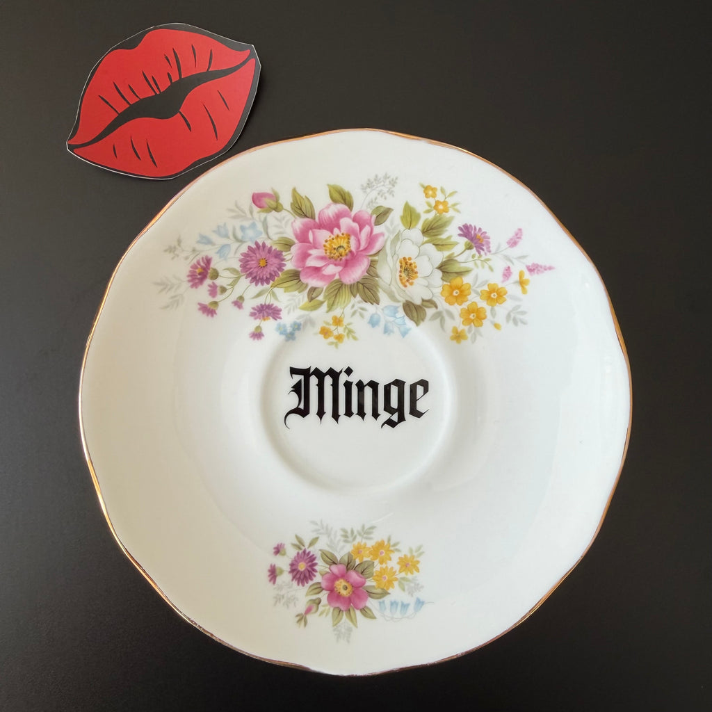 Minge Vintage Duchess Bone China Saucer, Funny Sweary Upcycled China Plate