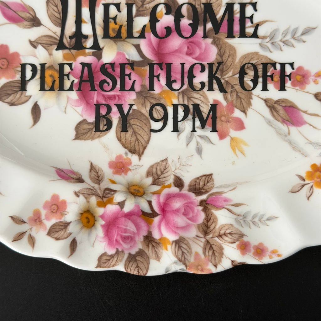 Welcome...Please Fuck Off By 9pm, Vintage Bone China Small Serving Platter