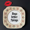 Dogs Before Sprogs, Vintage Roslyn China Plate