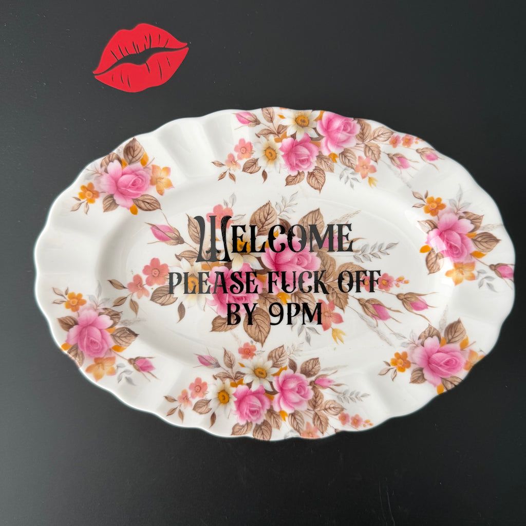 Welcome...Please Fuck Off By 9pm, Vintage Bone China Small Serving Platter