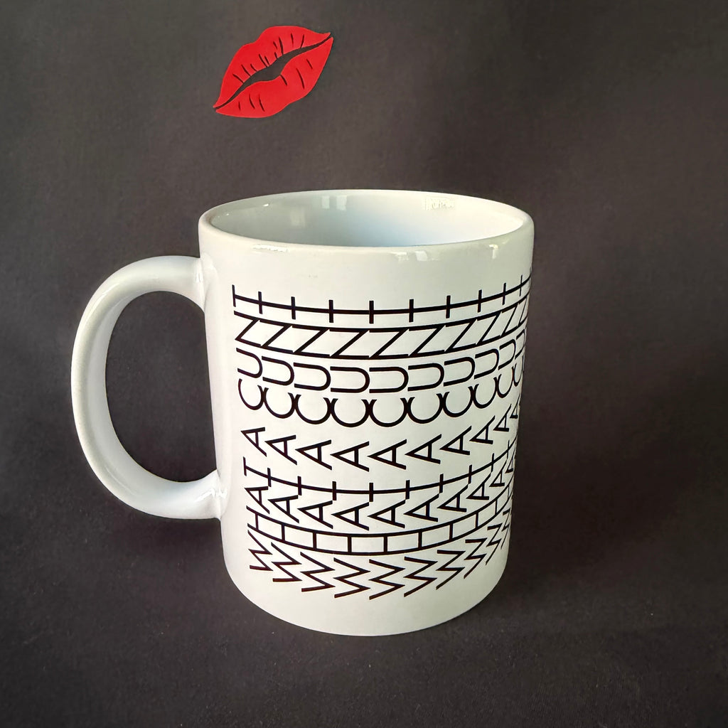 Hidden Quote Mug - What A Cunt, Funny Mug, Cheeky Statement Mug, Sassy Swears