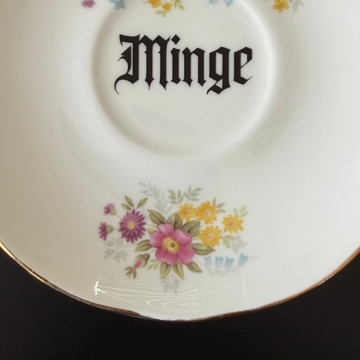 Minge Vintage Duchess Bone China Saucer, Funny Sweary Upcycled China Plate