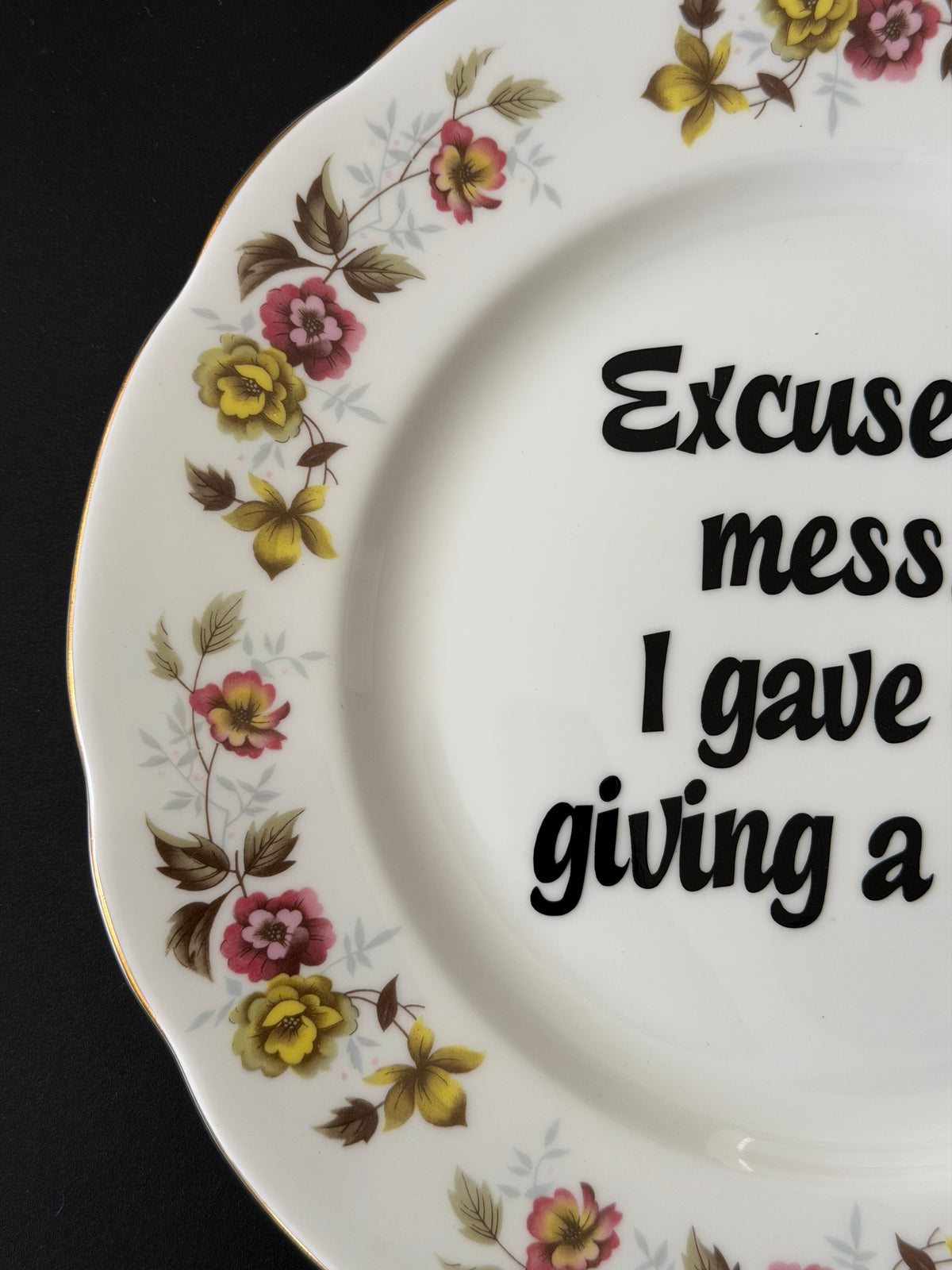 Excuse The Mess.. I Gave Up Giving A Shit, Decorative Bone China Plate, Cheeky Home Decor Gift