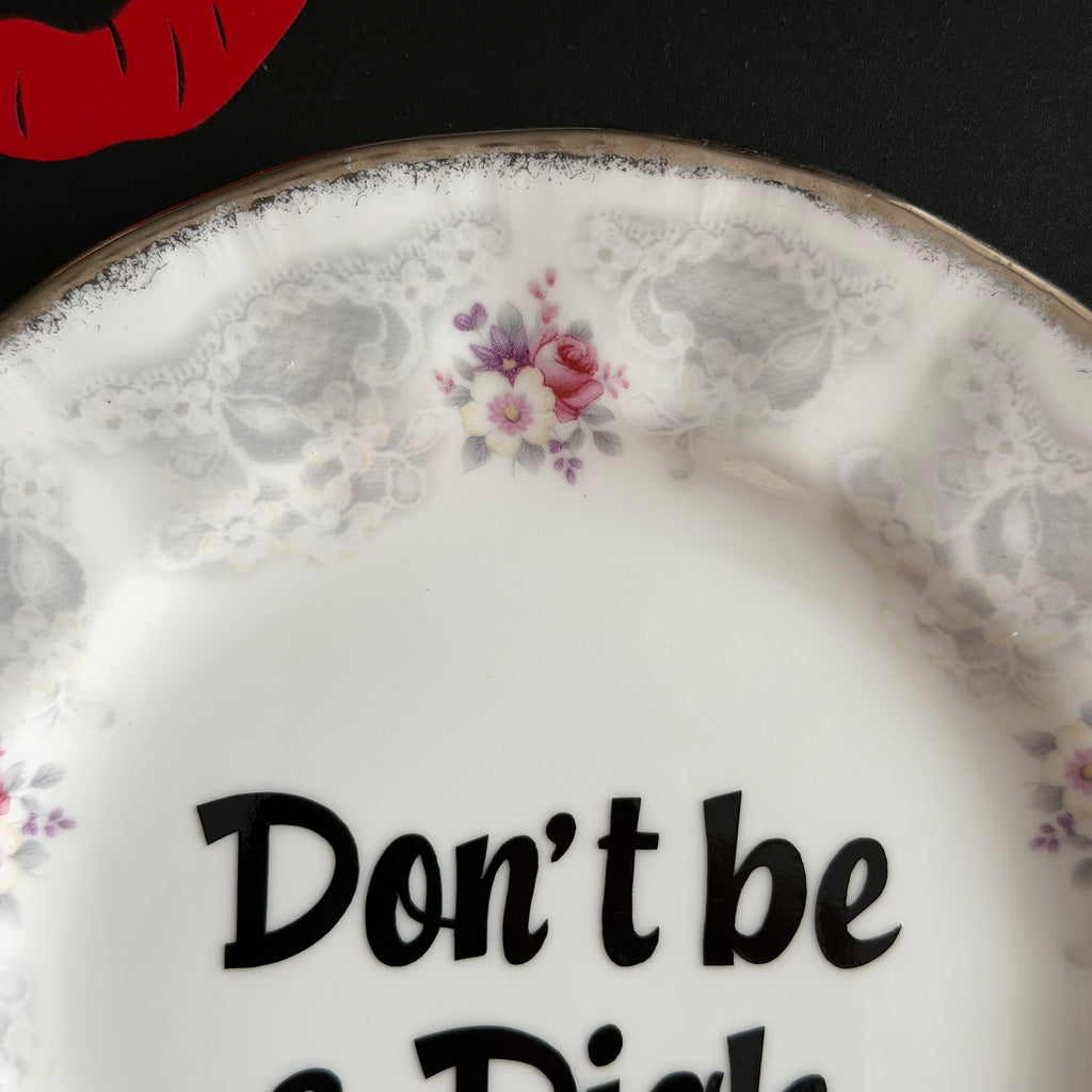 Don't Be A Dick, Vintage Paragon Fine Bone China Plate, Funny Floral Wall Display Plate