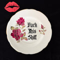 Fuck This Shit, Hand Decorated Vintage Bone China Plate, Decorative Gift, Home Decor