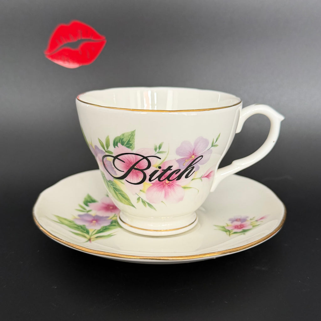Bitch Floral Teacup & Saucer, Vintage Bone China Style Sassy Tea Set