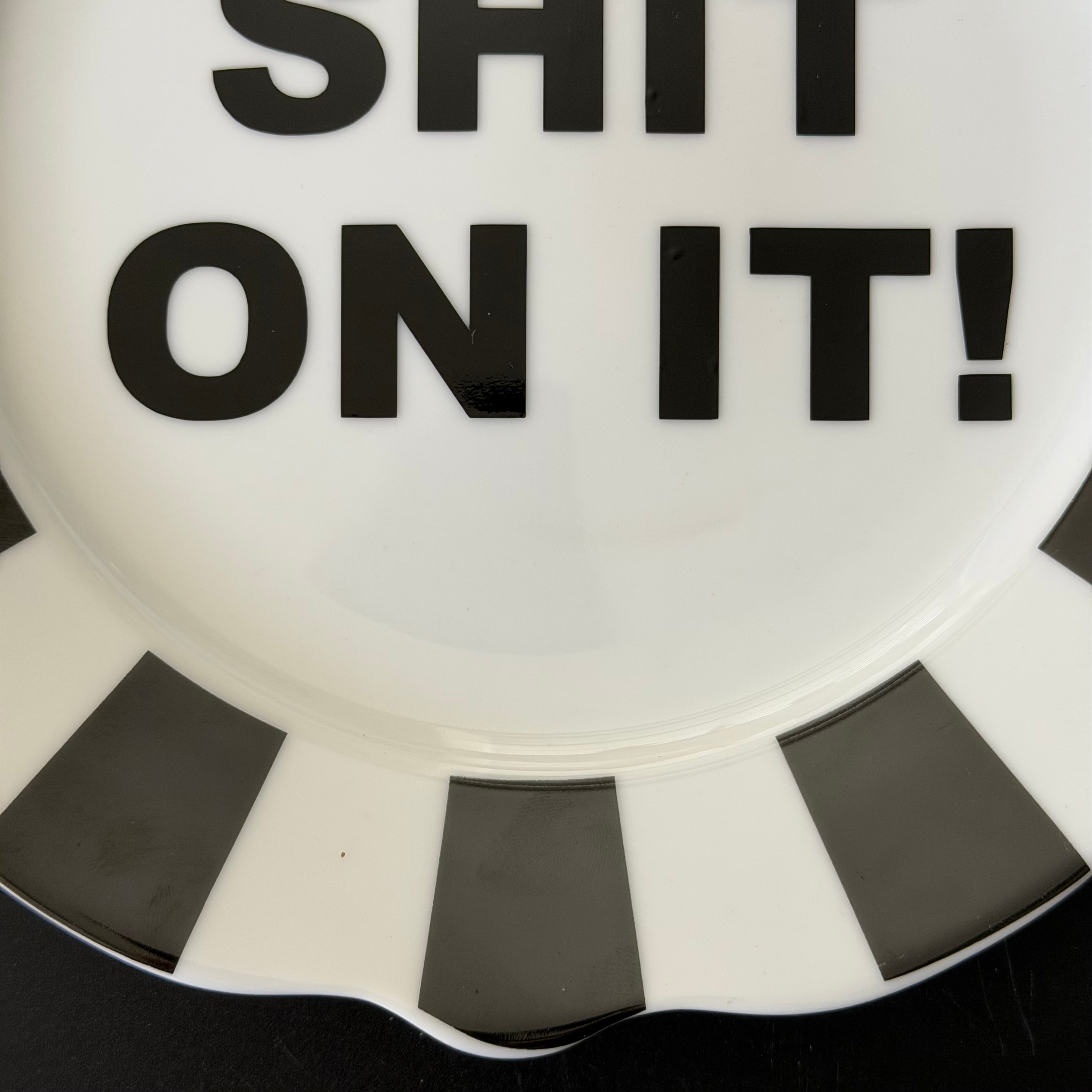Shit On It Plate, Funny Sweary Decor, Modern Black and White Statement Decor