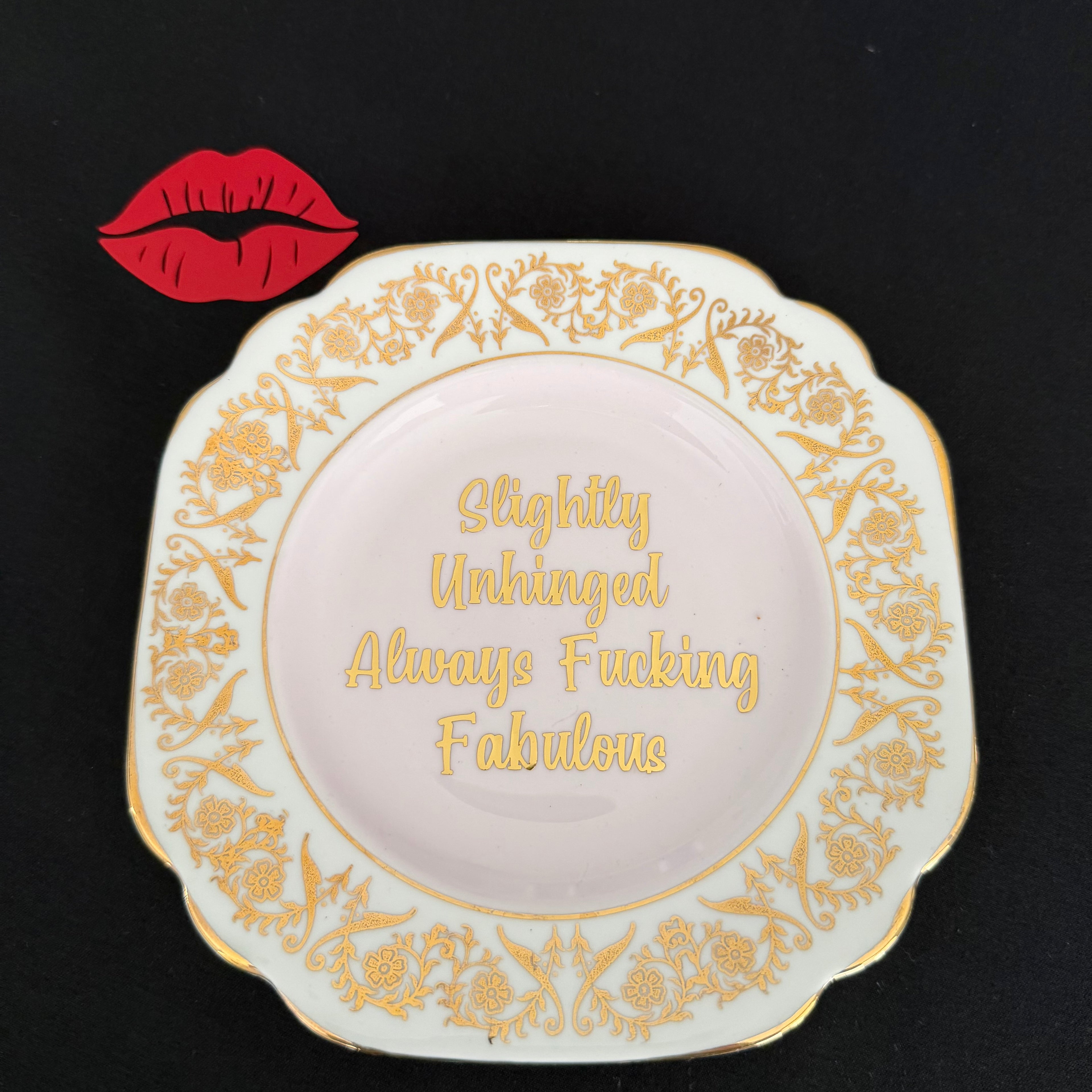 Slightly Unhinged Always Fucking Fabulous, Funny Hand Decorated Vintage Bone China Plate, Cheeky Decorative Gift, Home Decor