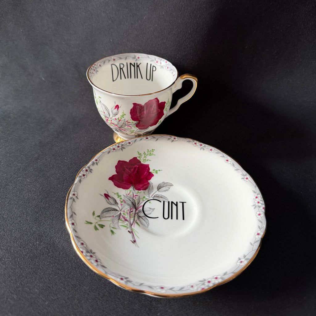 Drink up, Cunt Funny Vintage Bone China Cup & Saucer, Hand Decorated Sweary Tea Cup, Dark Humour Decor Home Decor