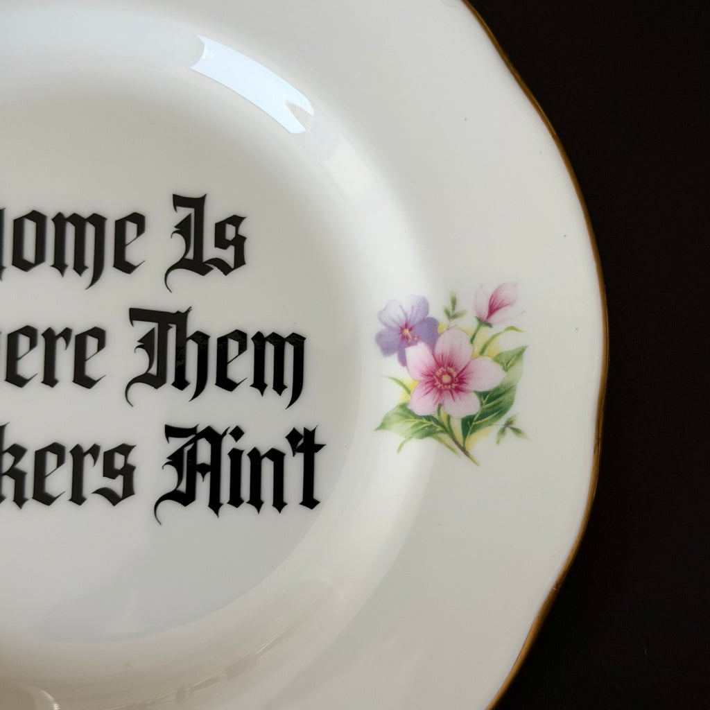 "Home Is Where Them Fuckers Ain't" Funny Rude Family Decorative Plate | Sweary Gift