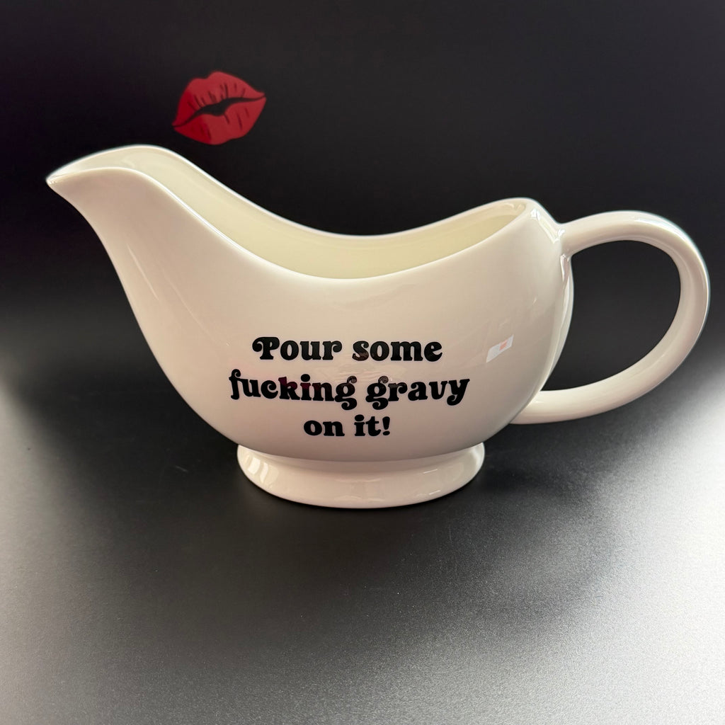 Pour Some Fucking Gravy On It Gravy Jug, Funny Porcelain Gravy Boat, Sassy Kitchen Decor Gift