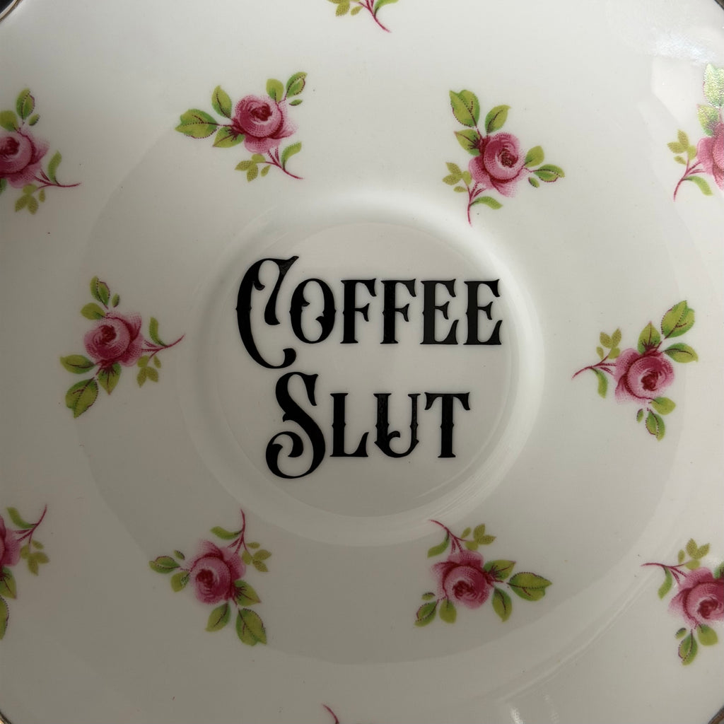Vintage Argyle Bone China Saucer, Coffee Slut in Black Vinyl, Cheeky Floral Saucer