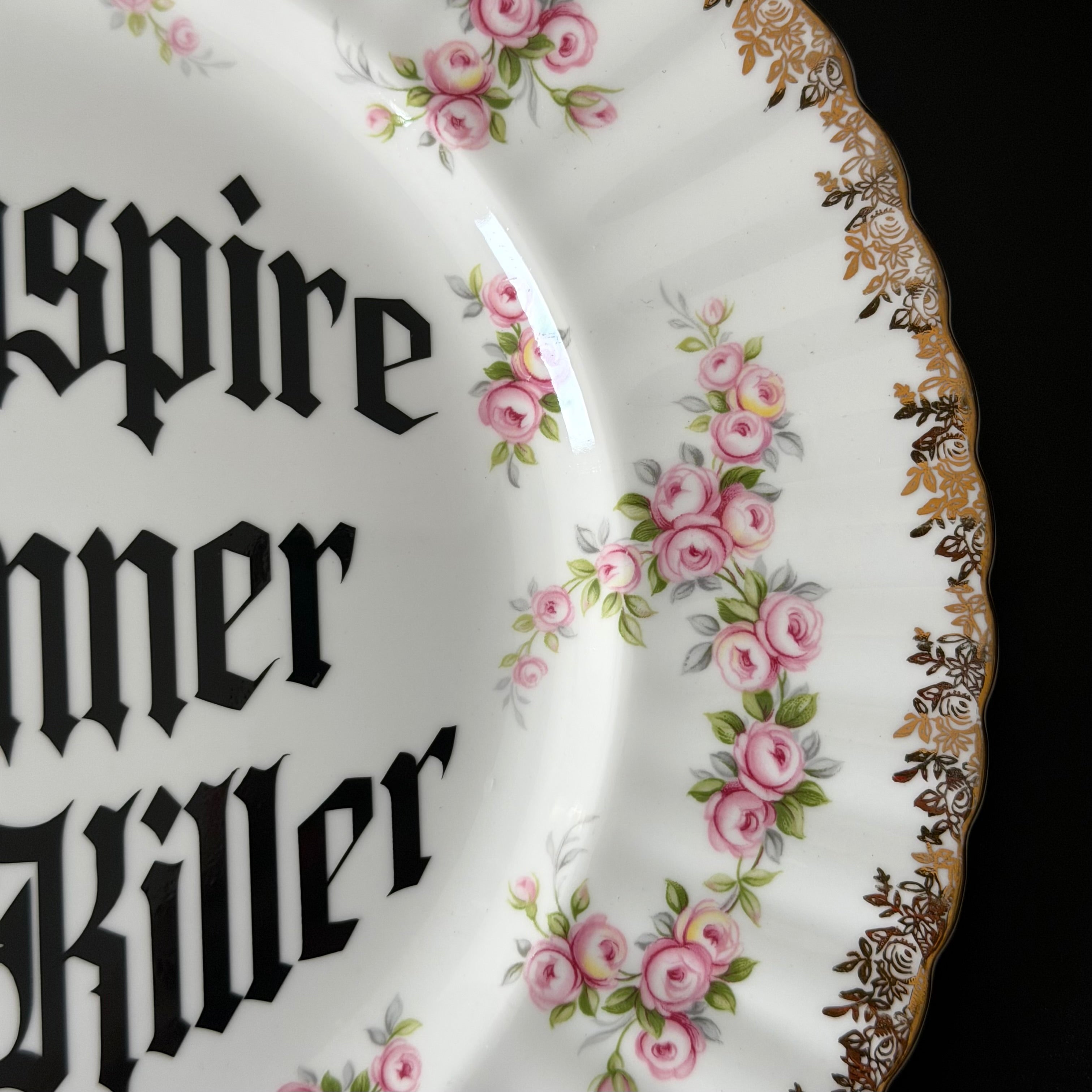 You Inspire My Inner Serial Killer, Vintage Royal Albert Plate