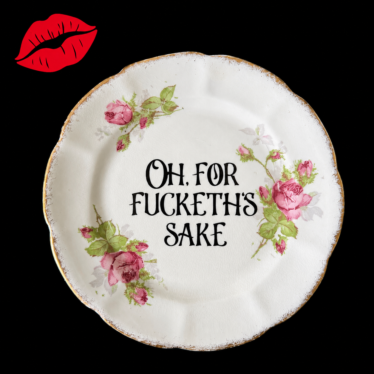 Oh, For Fucketh's Sake | Funny Decorative Vintage Ceramic Plate | Sassy Swears