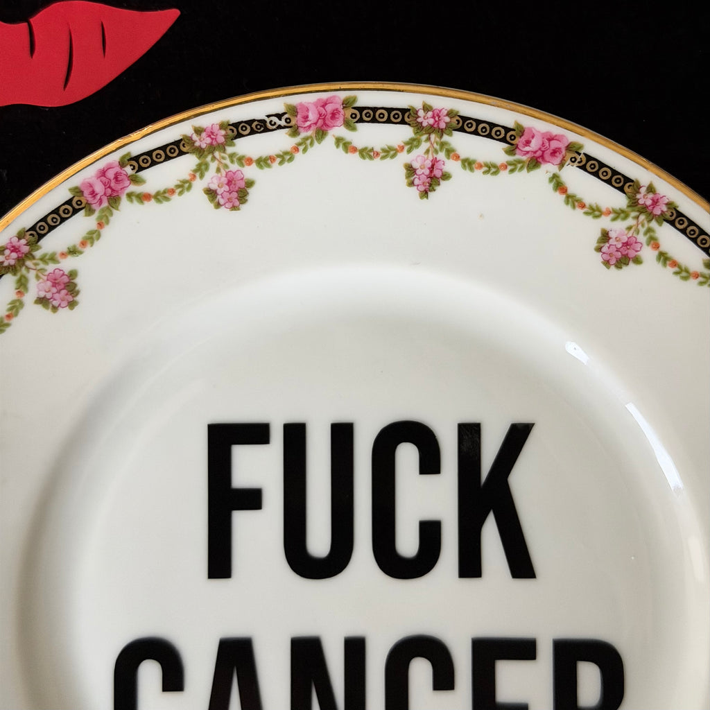 Fuck Cancer – Bold Statement Plate with Vintage Charm