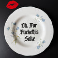 Oh For Fucketh's Sake, Hand Decorated Vintage Bone China Plate, Decorative Gift, Home Decor
