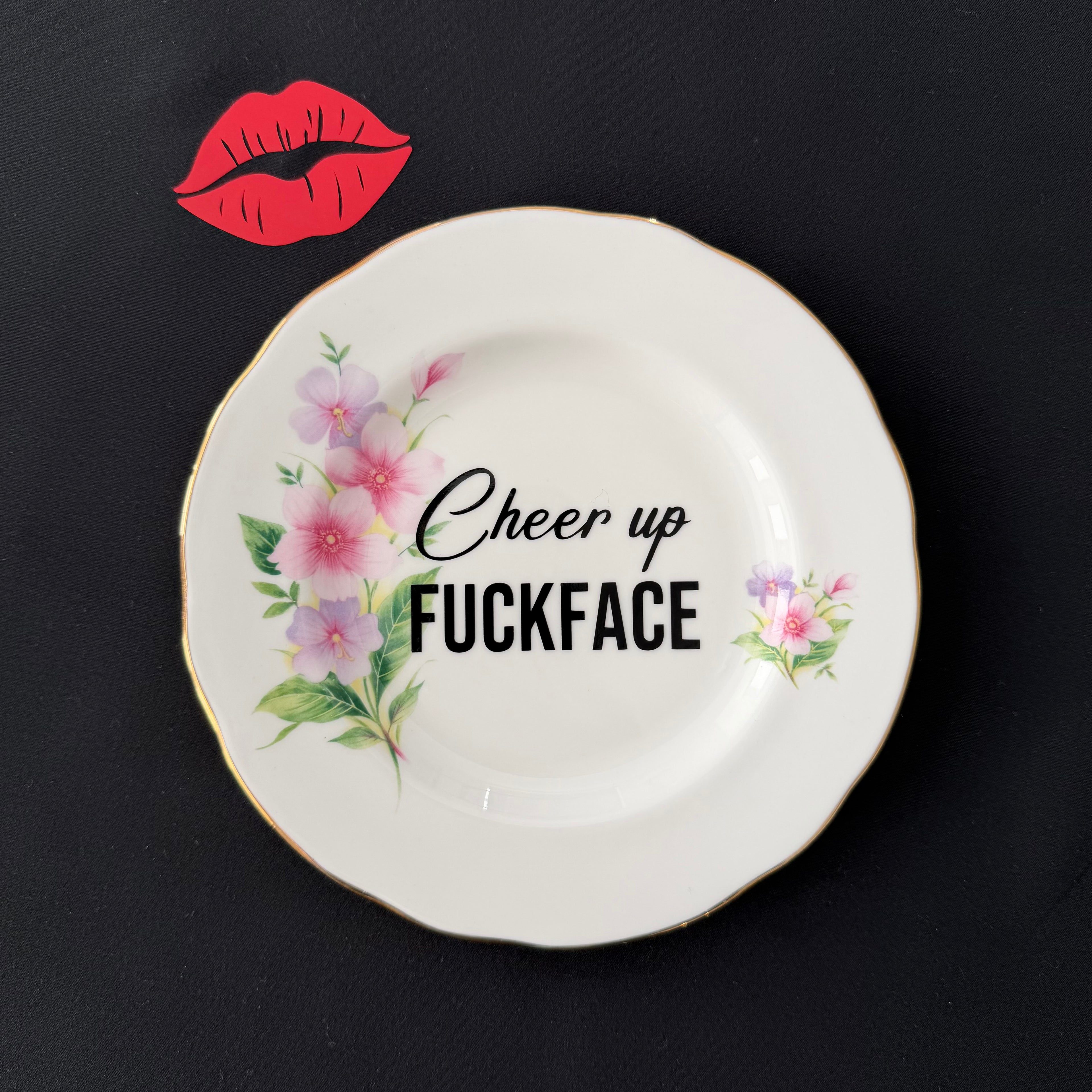 Cheer Up Fuckface, Hand Decorated Vintage Bone China Plate, Decorative Gift, Home Decor