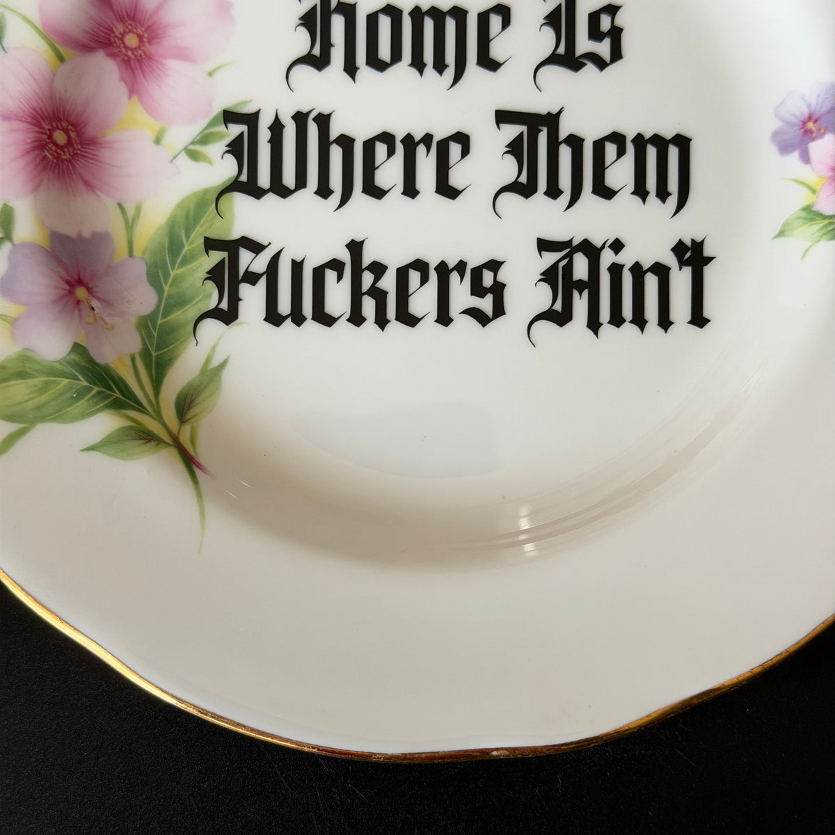 "Home Is Where Them Fuckers Ain't" Funny Rude Family Decorative Plate | Sweary Gift