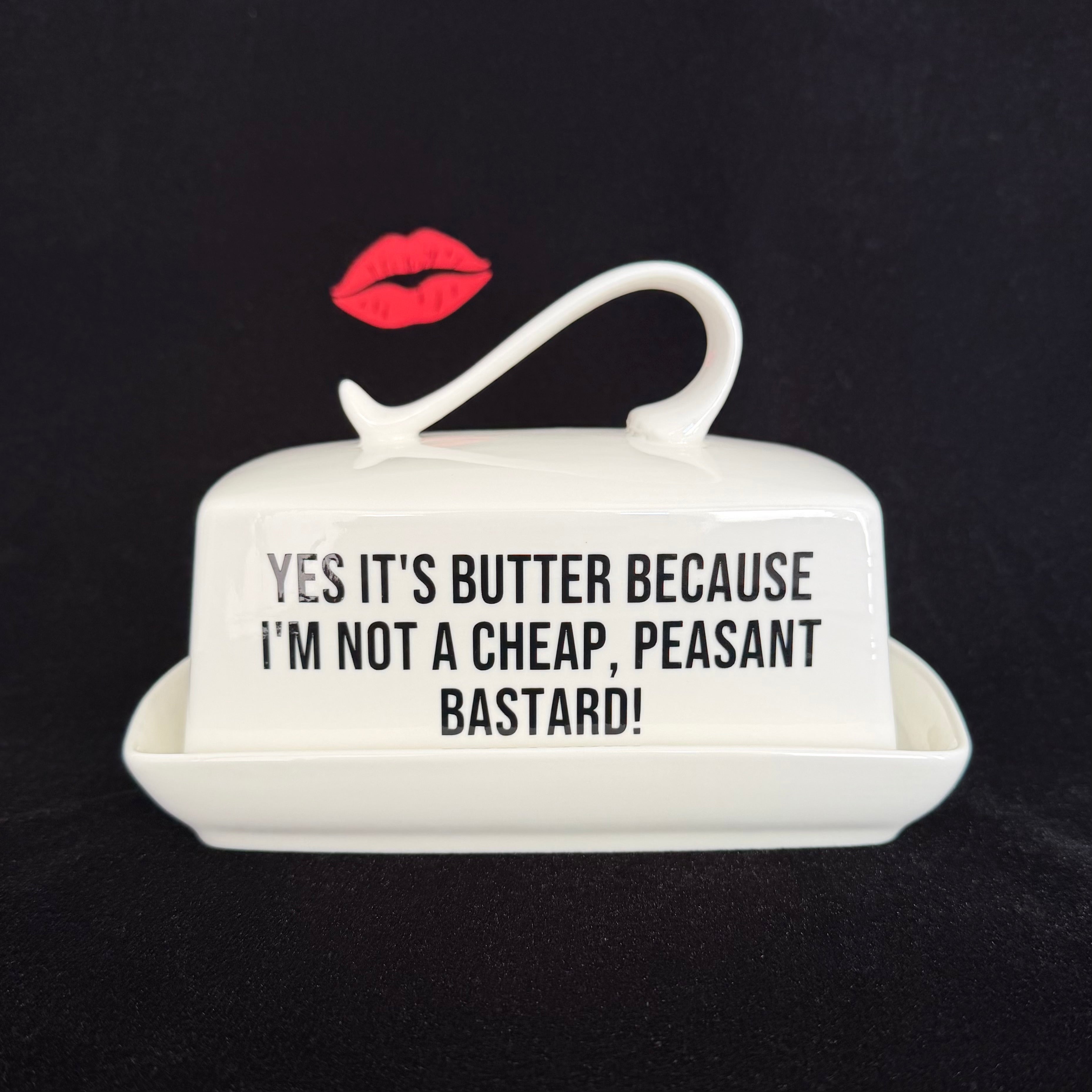 Rude Butter Dish, Yes It's Butter I'm Not A Cheap Peasant Bastard, White China Dish,  Kitchen Decor
