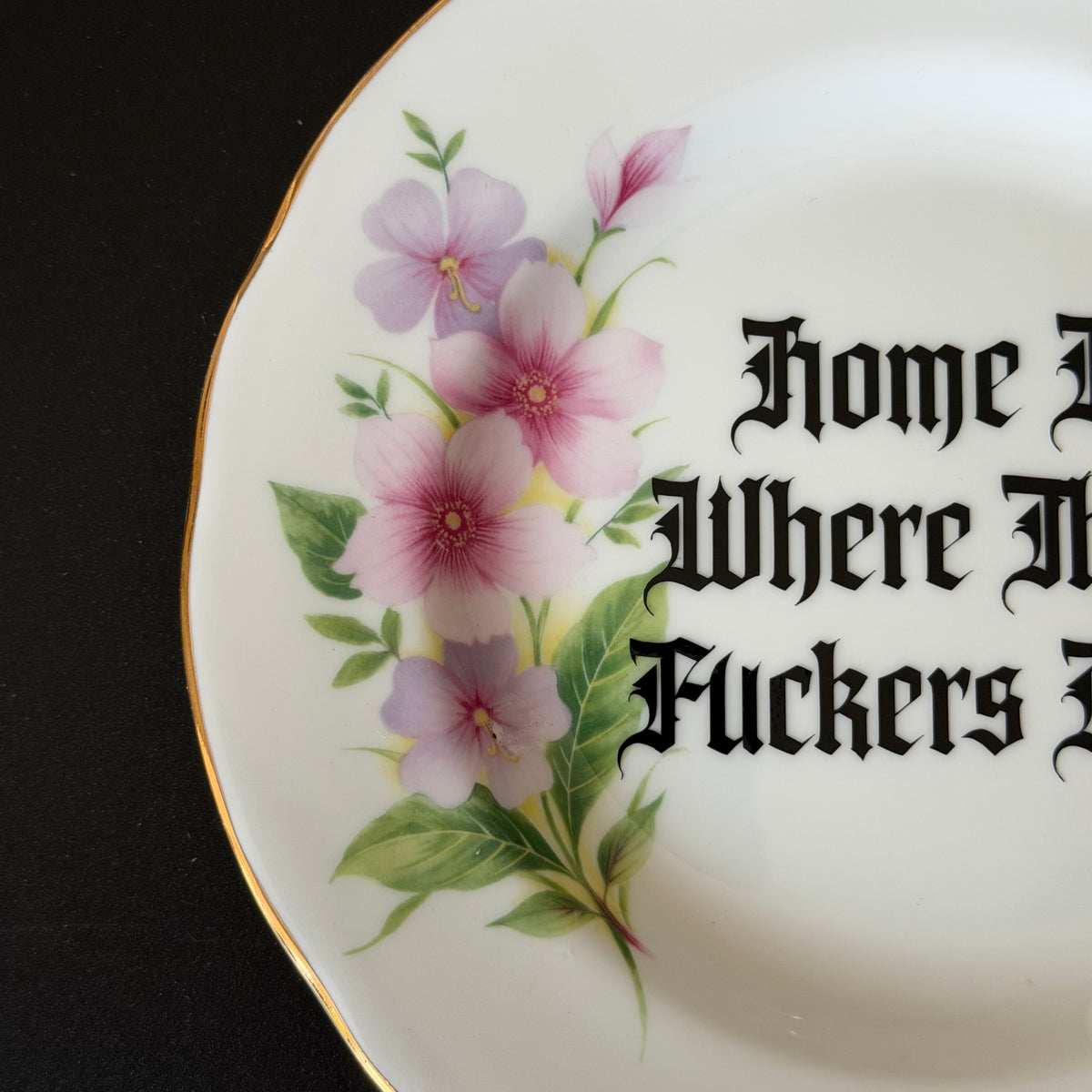 "Home Is Where Them Fuckers Ain't" Funny Rude Family Decorative Plate | Sweary Gift