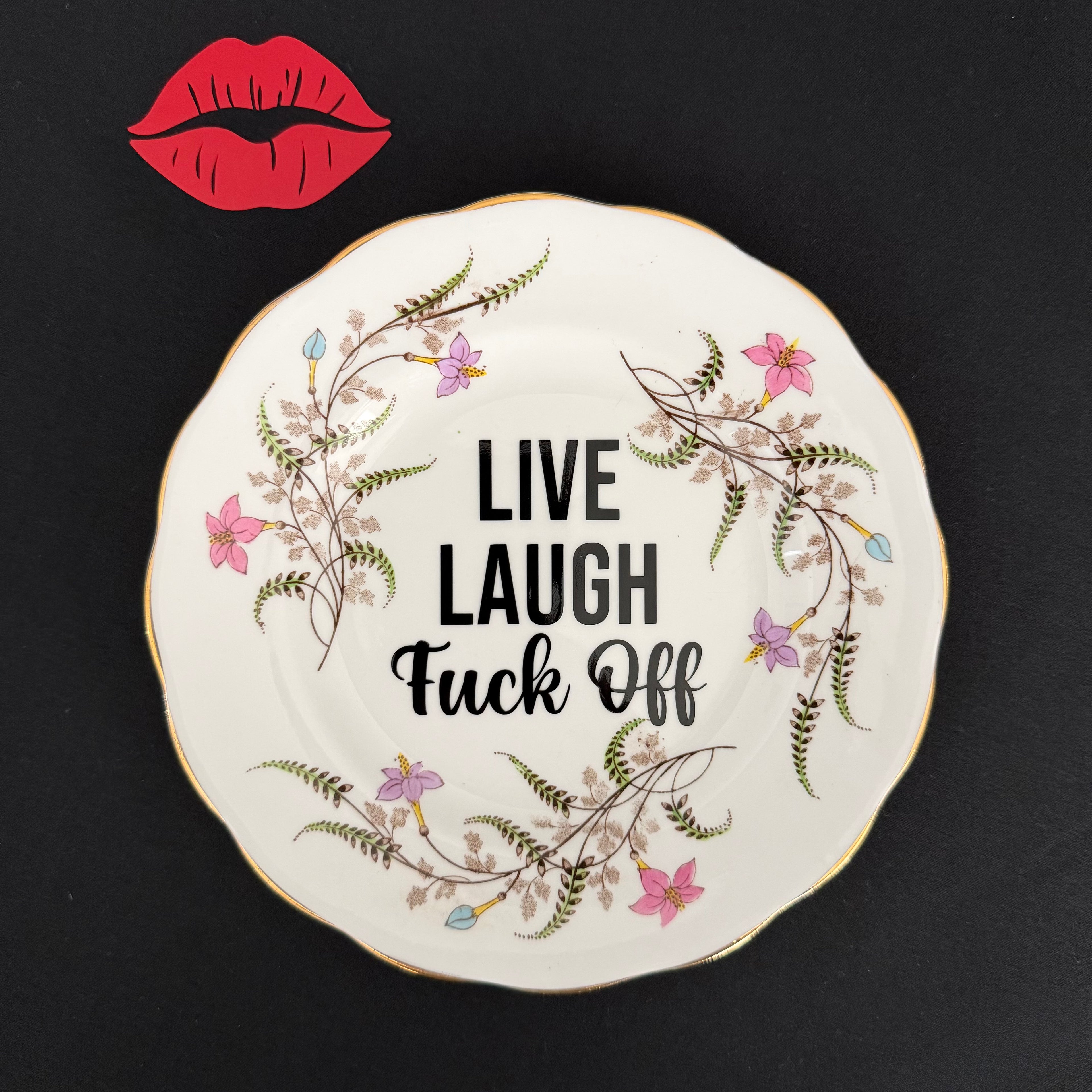Live Laugh Fuck Off, Hand Decorated Vintage Bone China Plate, Decorative Gift, Home Decor
