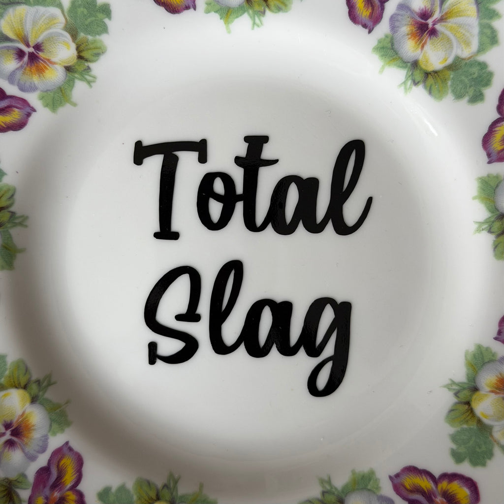 Total Slag, Vintage Staffordshire Fine Bone China Plate, Funny Floral Wall Display Plate
