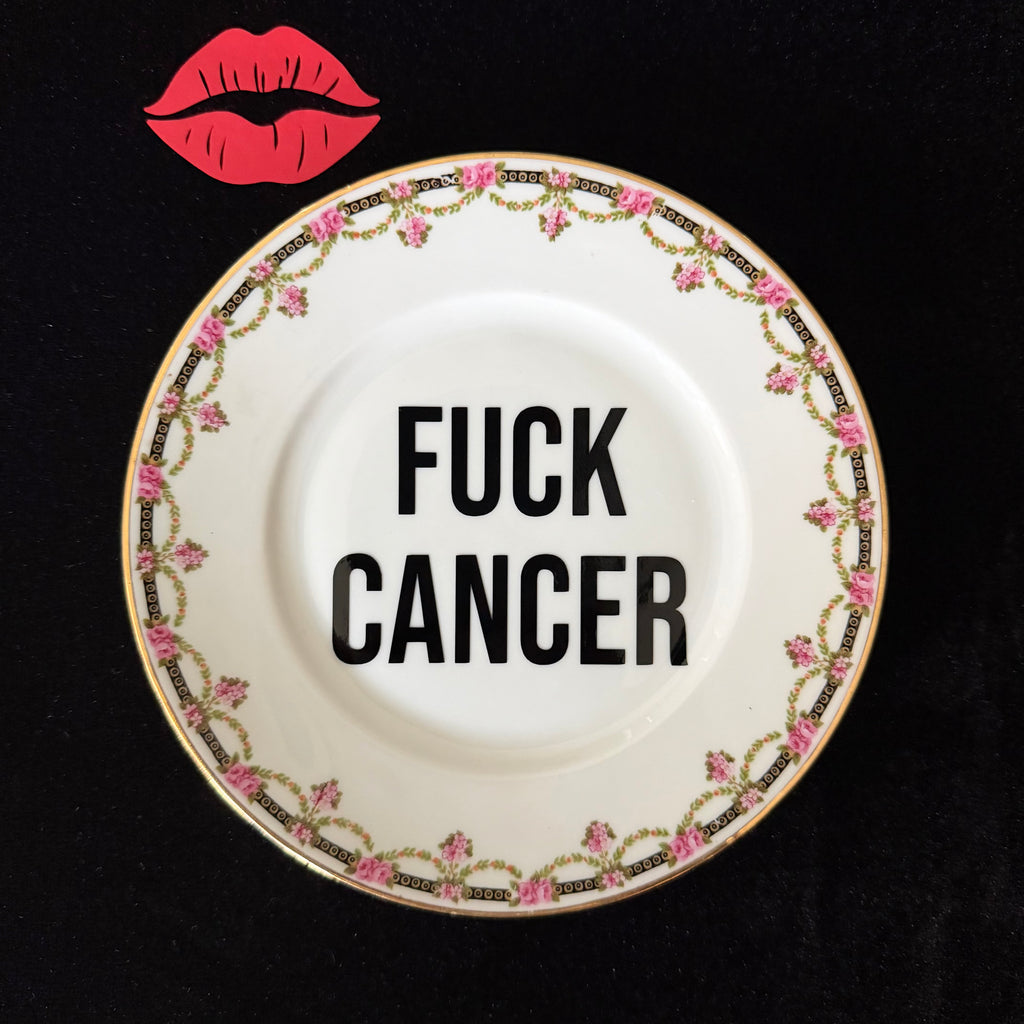 Fuck Cancer – Bold Statement Plate with Vintage Charm