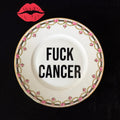 Fuck Cancer – Bold Statement Plate with Vintage Charm