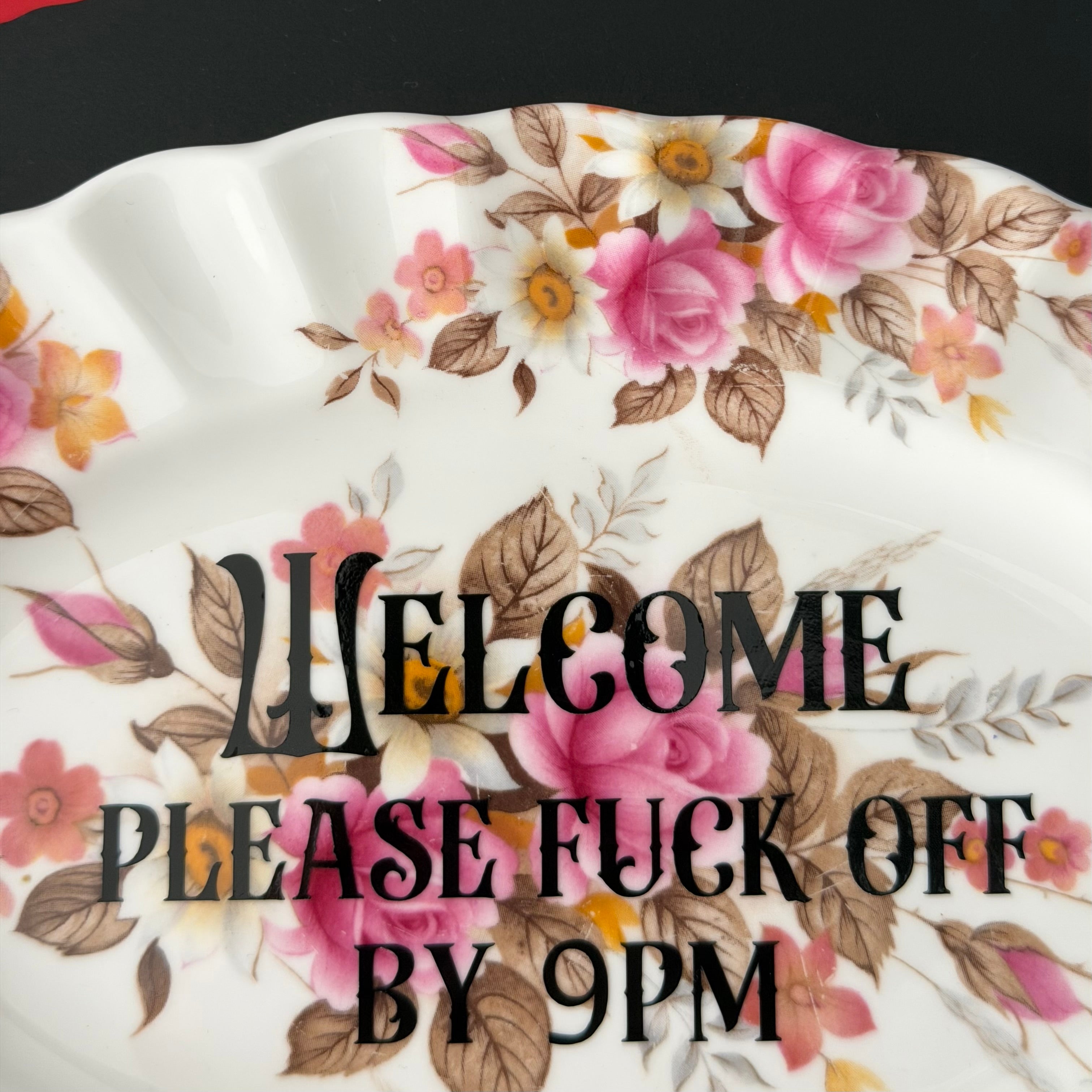 Welcome...Please Fuck Off By 9pm, Vintage Bone China Small Serving Platter
