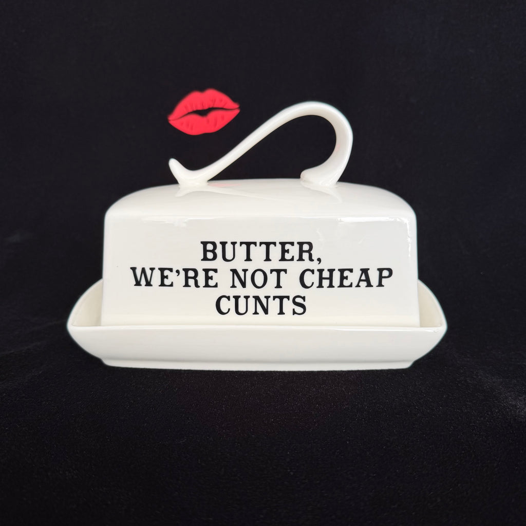 Rude Butter Dish, Butter, We're Not Cheap Cunts, White China Dish,  Kitchen Decor