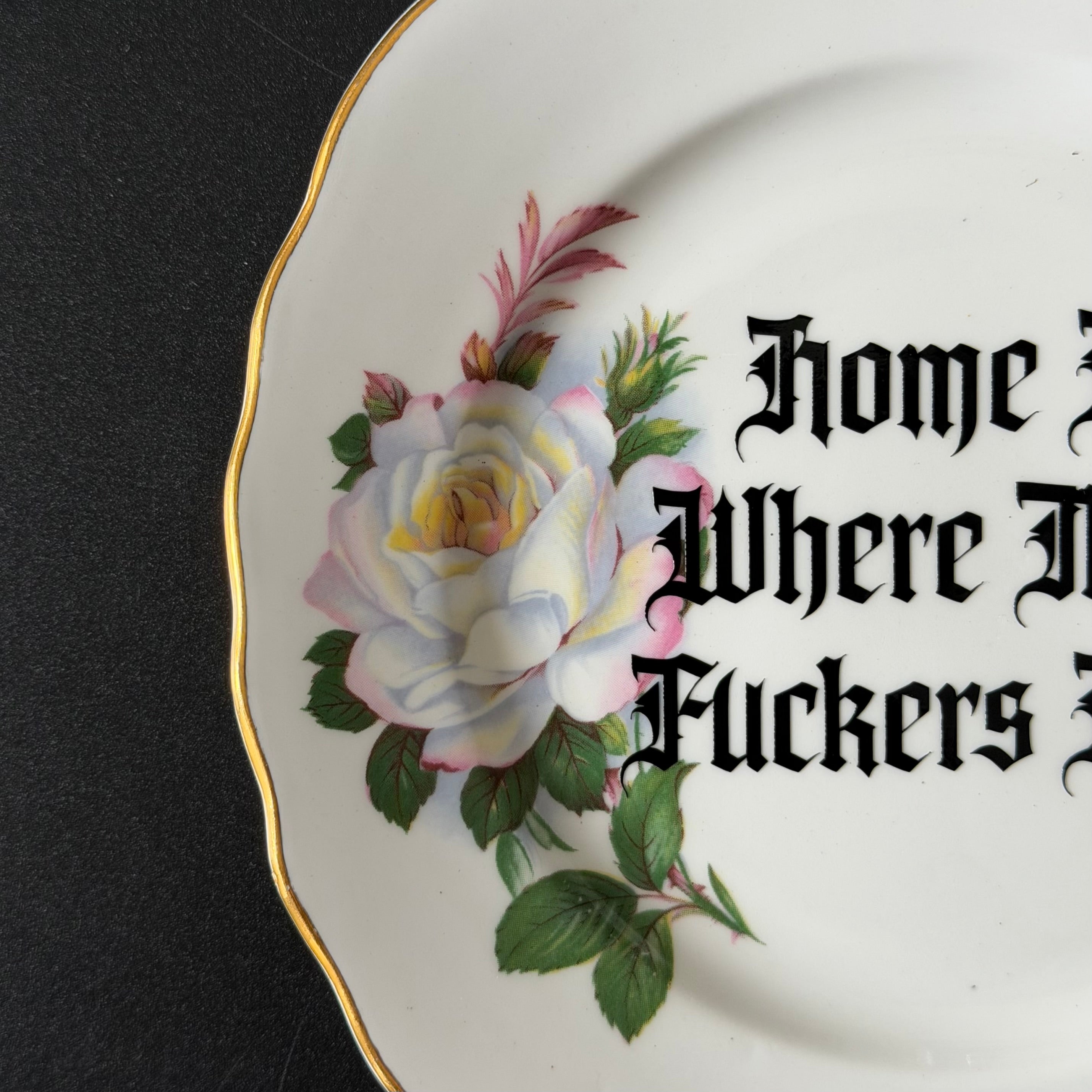 "Home Is Where Them Fuckers Ain't" Funny Rude Family Decorative Plate | Sweary Gift