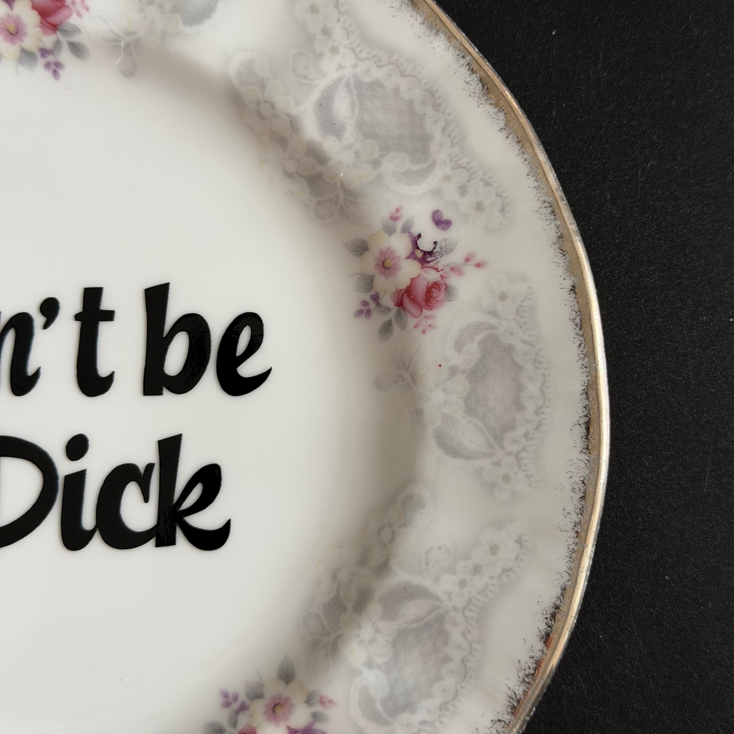 Don't Be A Dick, Vintage Paragon Fine Bone China Plate, Funny Floral Wall Display Plate