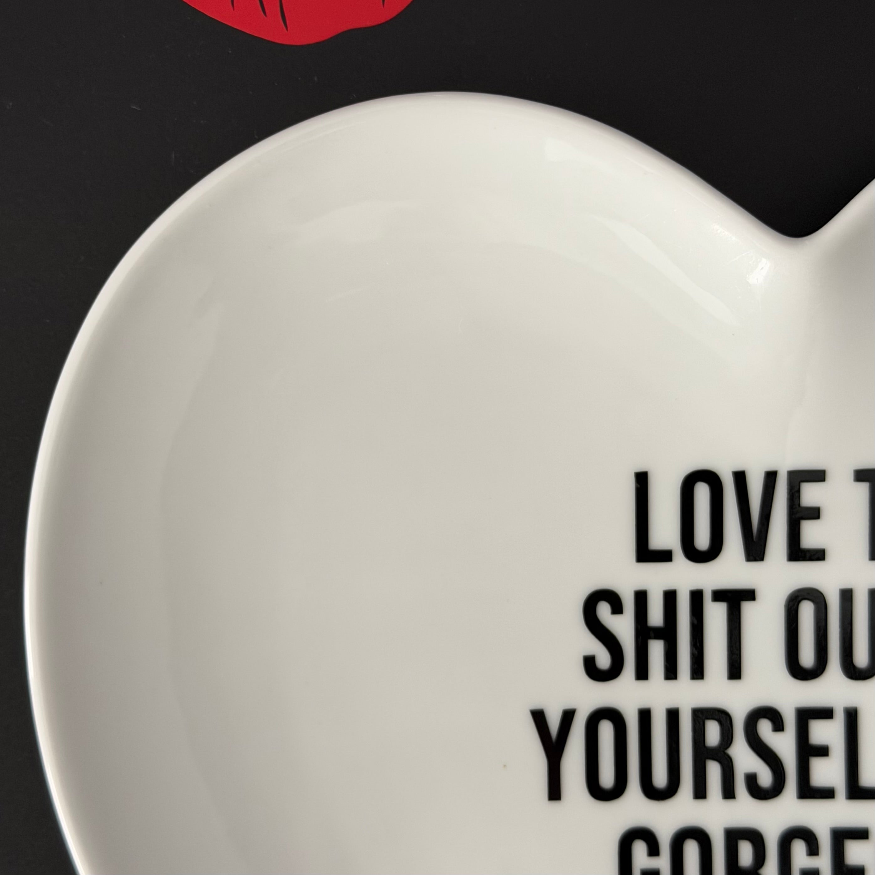 Love Yourself You Gorgeous Motherfucking Slag, Bold Quote Heart Plate, Sassy Home Decor