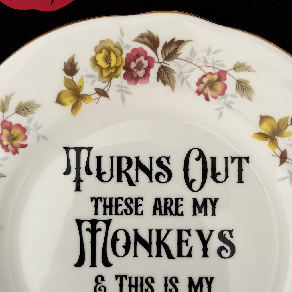 Turns Out These Are My Monkeys – Vintage Upcycled China Plate, Funny Mum Gift