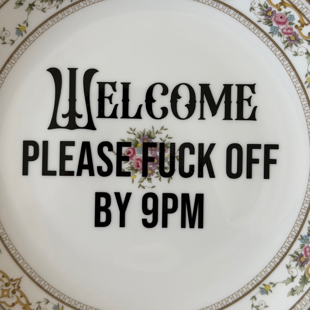 Welcome, Please Fuck Off by 9PM Decorative Bone China Serving Plate