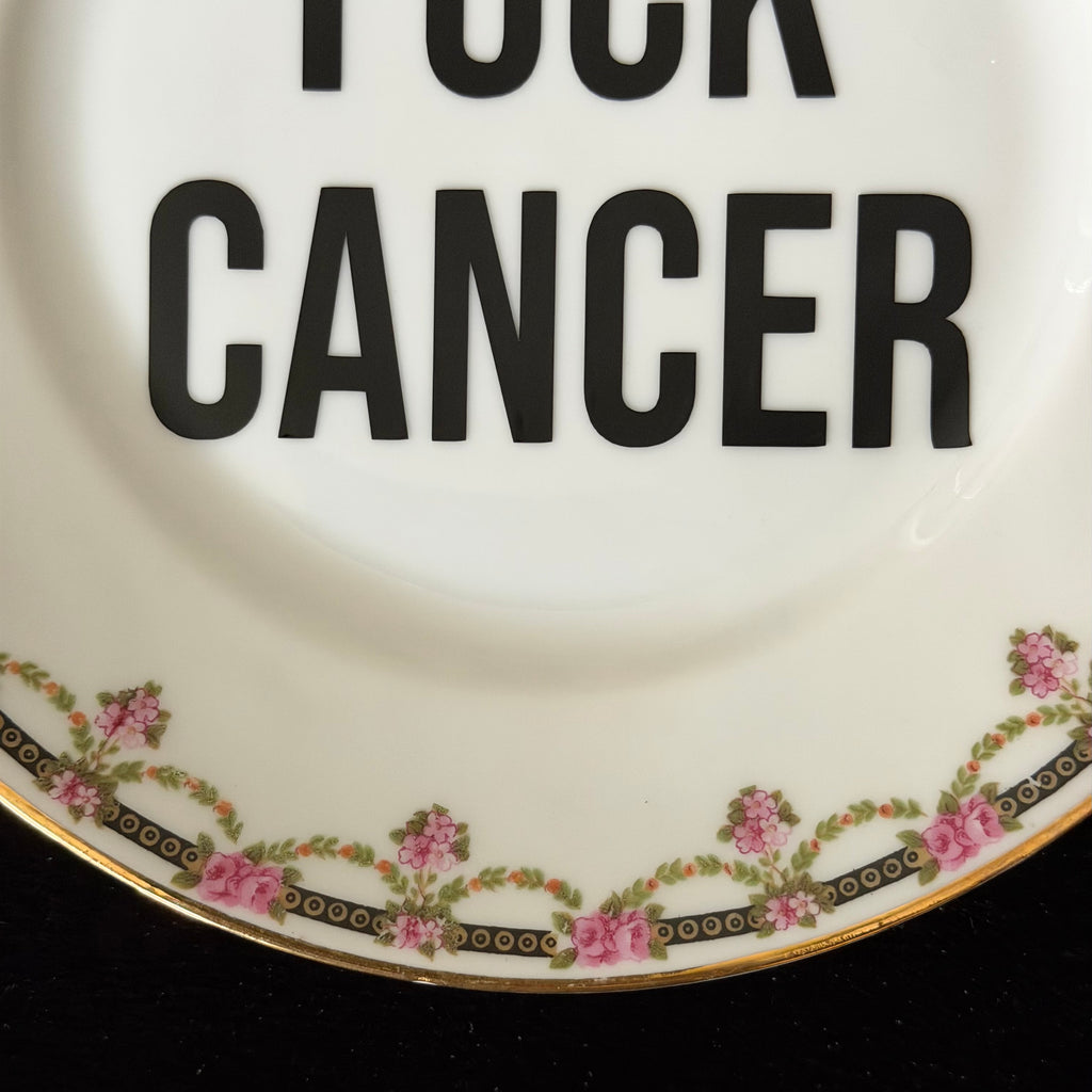 Fuck Cancer – Bold Statement Plate with Vintage Charm