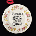 Turns Out These Are My Monkeys – Vintage Upcycled China Plate, Funny Mum Gift
