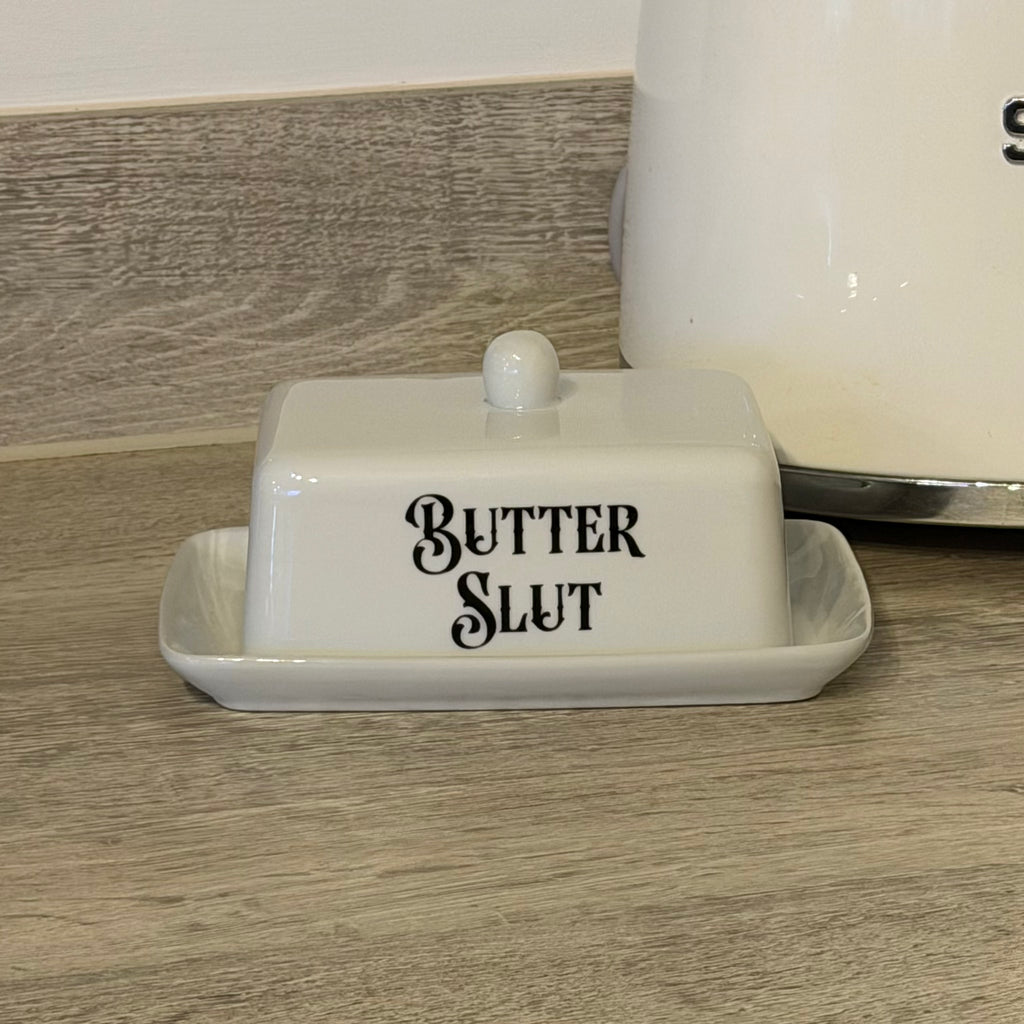 Butter Slut Butter Dish, Funny Hand Decorated Ceramic Kitchen Decor Gift