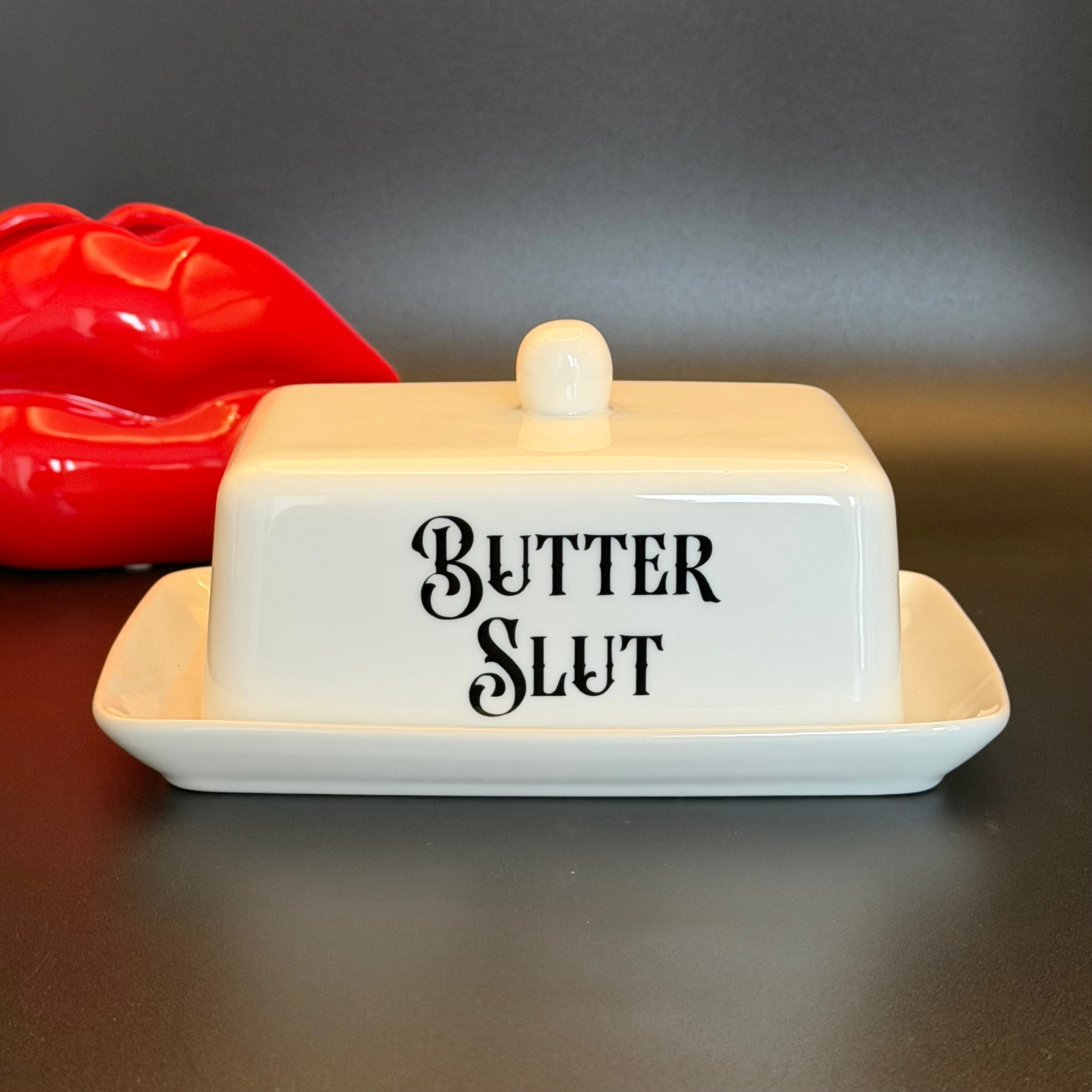 Butter Slut Butter Dish, Funny Hand Decorated Ceramic Kitchen Decor Gift
