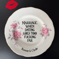 Marriage When Dating Goes Too Fucking Far, Personalised Wedding Gift, Upcycled Vintage Plate