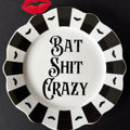 Bat Shit Crazy Plate, Funny Sweary Decor, Alternative Gothic Plate, Dark Humour Gift, Modern Statement Decor
