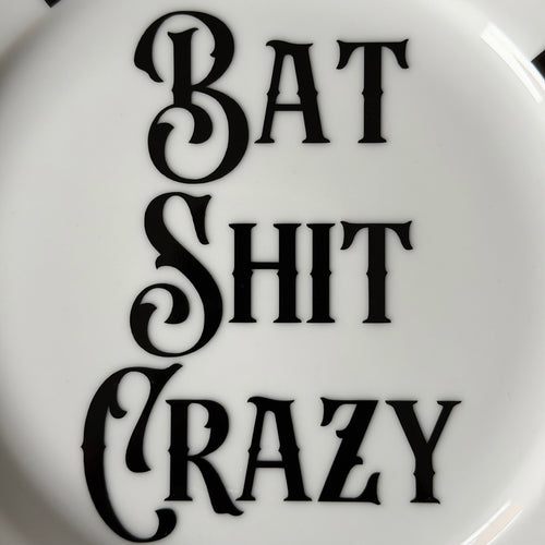 Bat Shit Crazy Plate, Funny Sweary Decor, Alternative Gothic Plate, Dark Humour Gift, Modern Statement Decor
