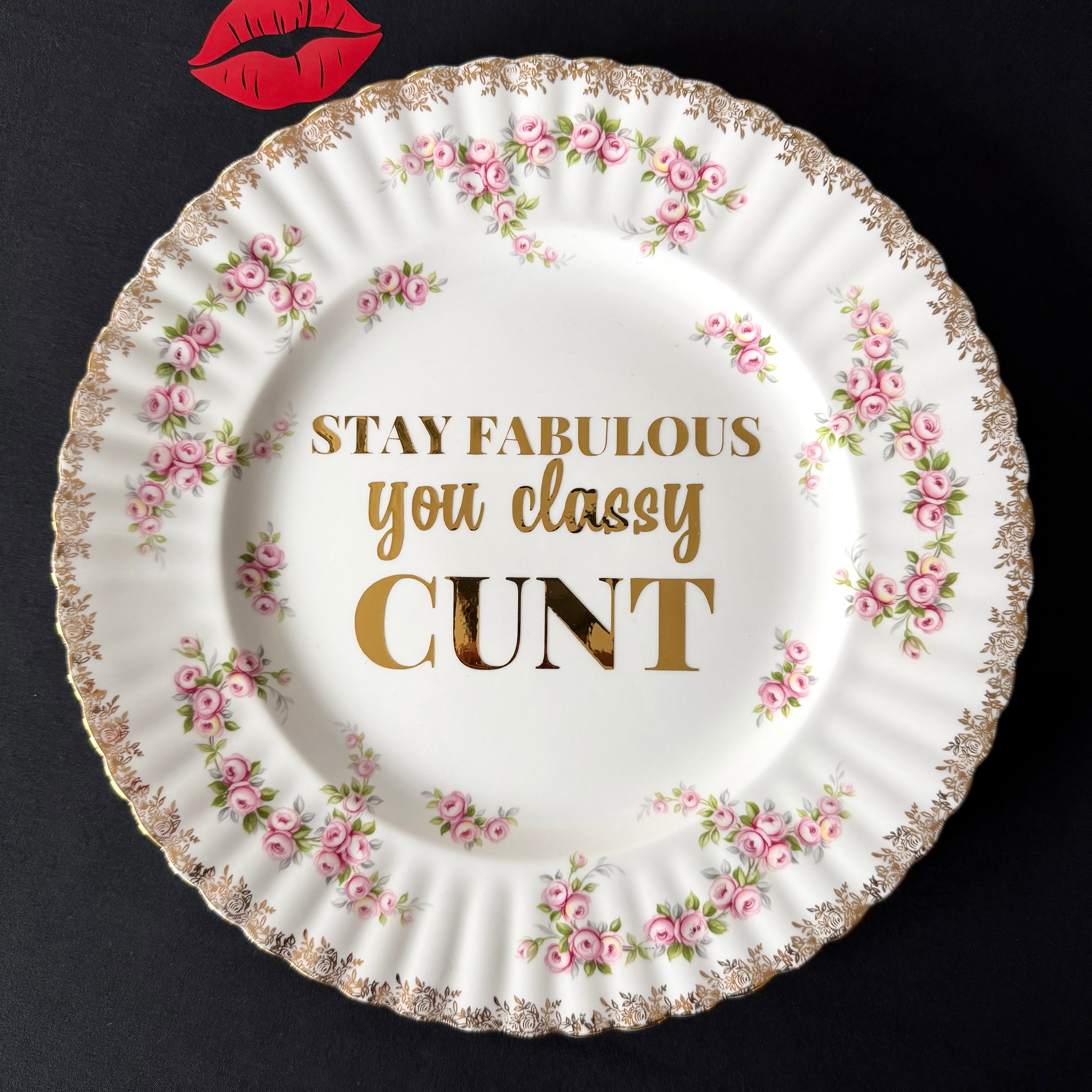 Stay Fabulous You Classy Cunt Funny Hand Decorated Vintage Bone China Plate, Cheeky Decorative Home Decor Gift