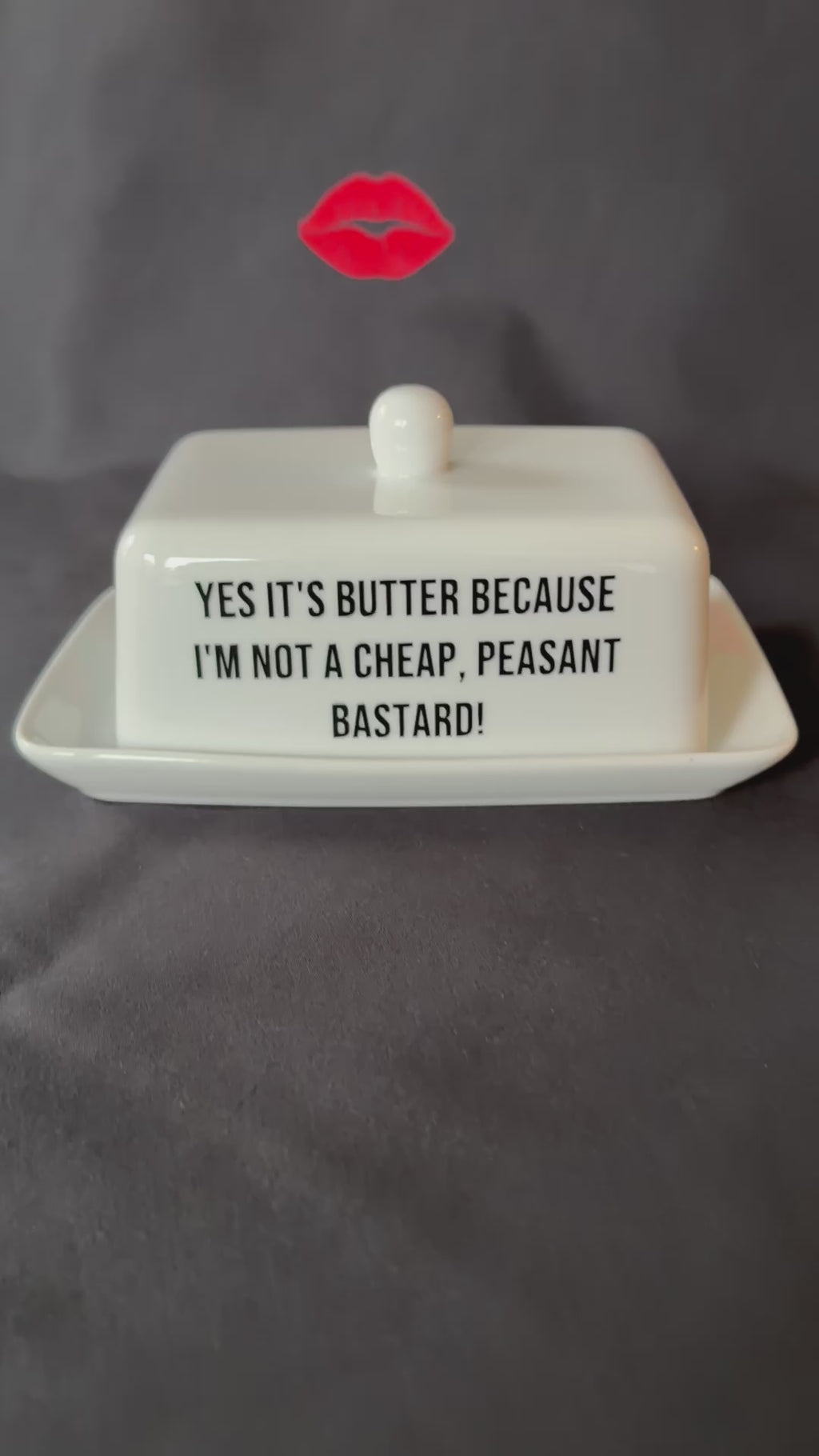 Yes It's Butter Because I'm Not A Cheap, Peasant Bastard! Funny  Butter Dish,Hand Decorated Ceramic Kitchen Gift